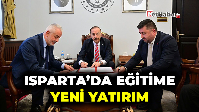 Isparta’da Eğitime Yeni Yatırım