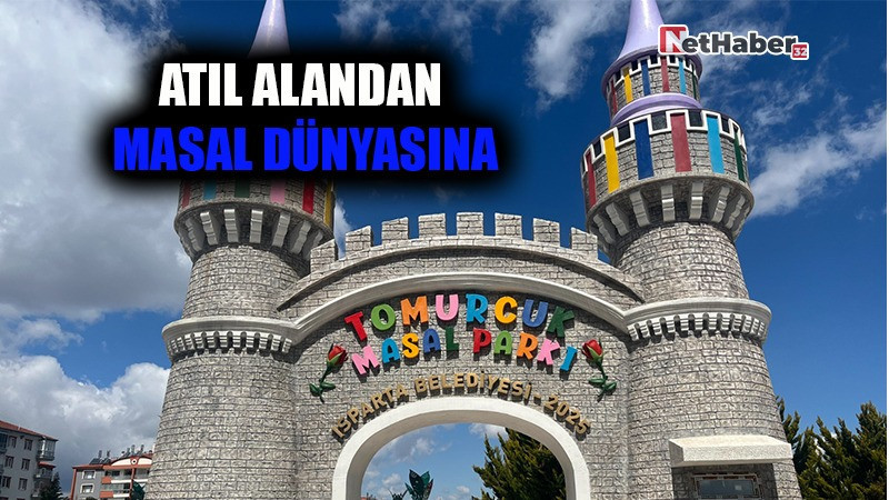 ATIL ALANDAN MASAL DÜNYASINA: TOMURCUK MASAL PARKI