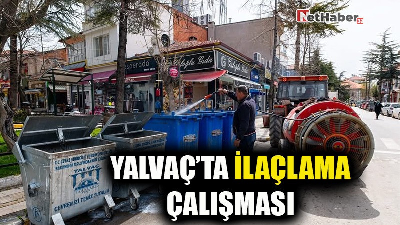 YALVAÇ'TA İLAÇLAMA ÇALIŞMASI