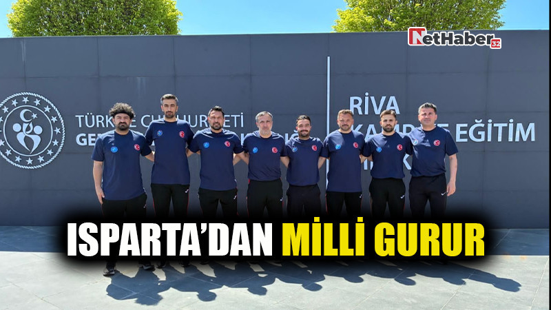 Isparta’dan Milli Gurur