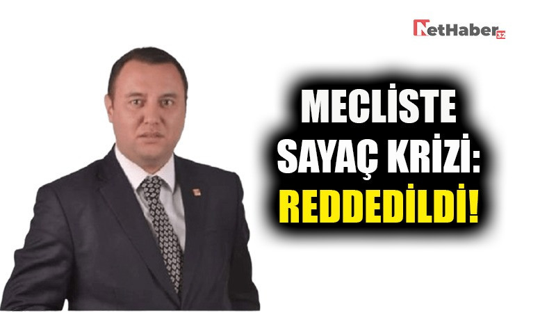 SAYAÇ KRİZİ MECLİSTE REDDEDİLDİ