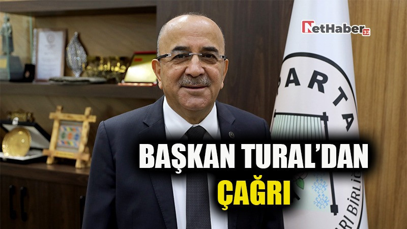 BAŞKAN TURAL'DAN ÇAĞIRI