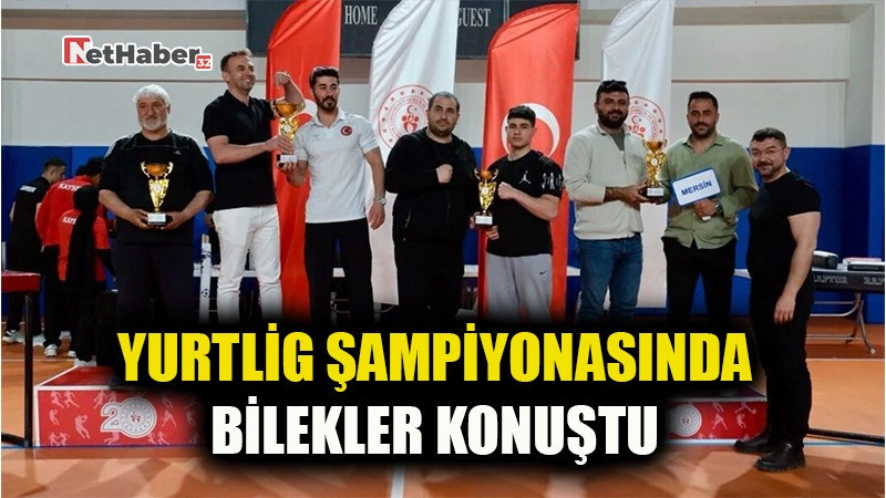 YURTLİG ŞAMPİYONASINDA BİLEKLER KONUŞTU