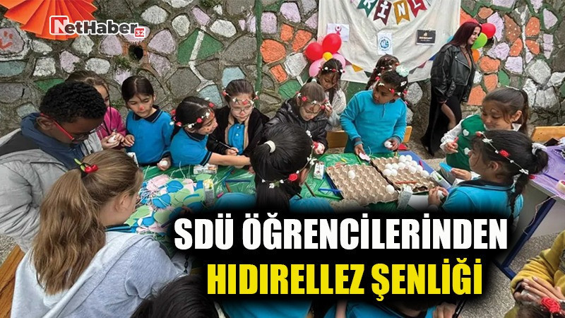 SDÜ ÖĞRENCİLERİNDEN HIDIRELLEZ ŞENLİĞİ