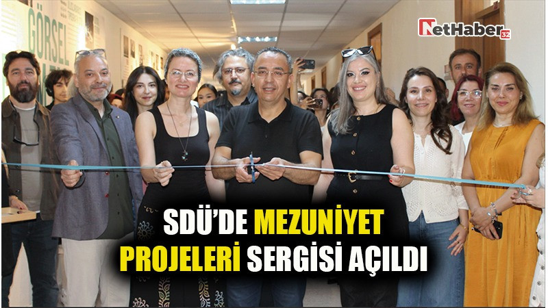 SDÜ’DE MEZUNİYET PROJELERİ SERGİSİ AÇILDI