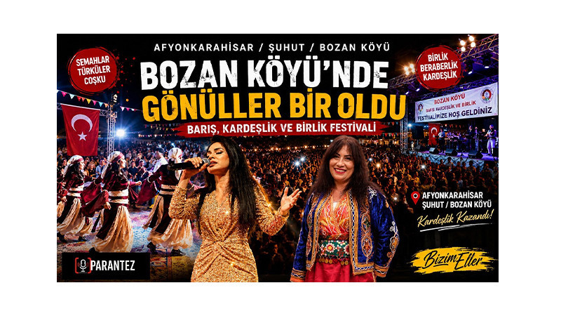 Bozan Köyü’nde Barış, Kardeşlik ve Birlik Festivali Coşkusu