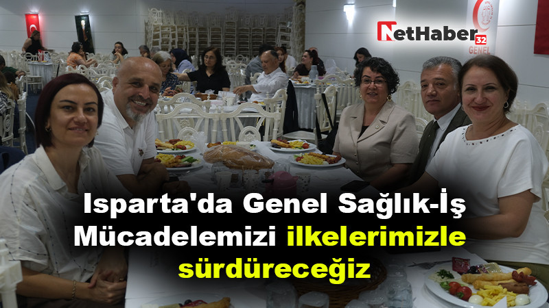 Isparta'da Genel Sağlık-İş’ten birlik mesajı: “Mücadelemizi ilkelerimizle sürdüreceğiz”