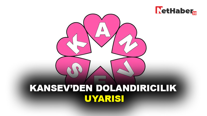 KANSEV’DEN DOLANDIRICILIK UYARISI: “ADIMIZI KULLANARAK BAĞIŞ TOPLUYORLAR”
