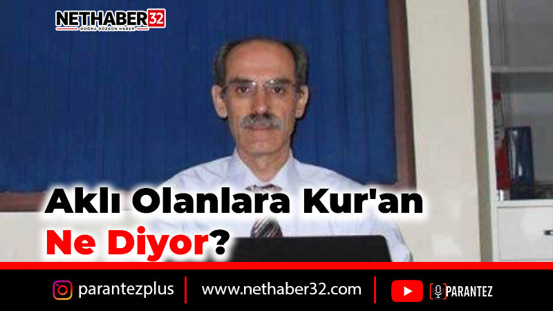 Aklı Olanlara Kur'an Ne Diyor? 