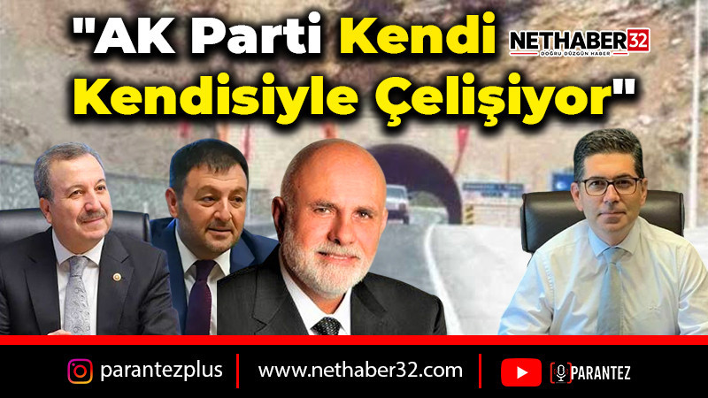 AK Parti Kendi Kendisiyle Çelişiyor