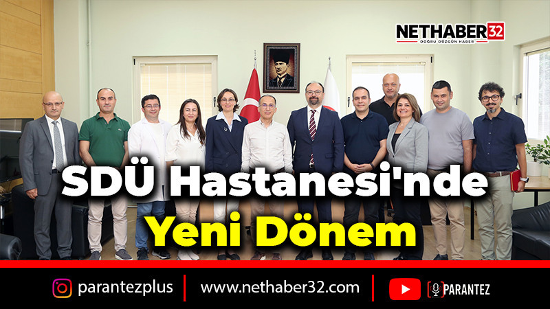 SDÜ Hastanesi'nde Yeni Dönem