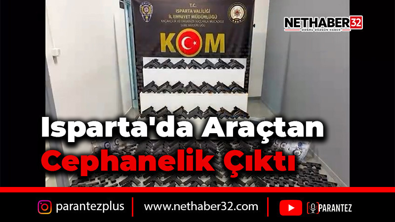 Isparta'da Araçtan Cephanelik Çıktı
