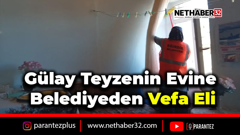 Gülay Teyzenin Evine Belediyeden Vefa Eli