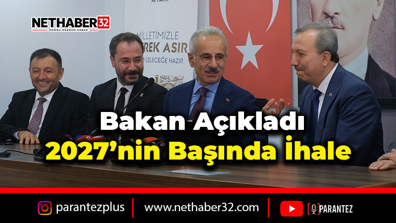 2027’nin başında ihale