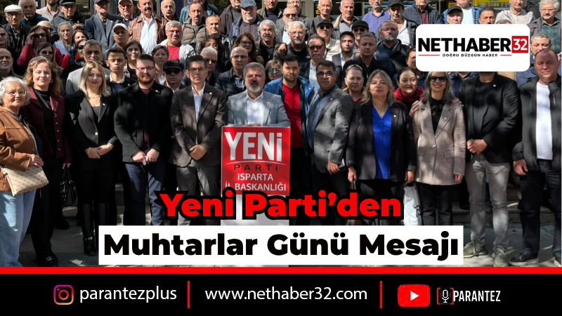 Yeni Parti İl Başkanı Hasan Karaca'dan Muhtarlar Günü Mesajı