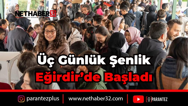 Eğirdir’de İlk Kez Düzenlenen TÜBİTAK Bilim Şenliği Kapılarını Açtı