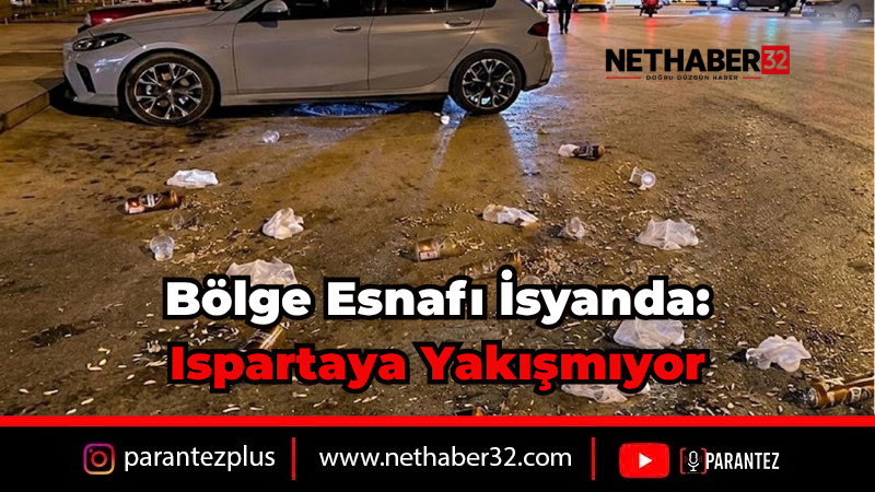 Isparta'da Park Eden Araçlardan Geride Kalan Rezalet