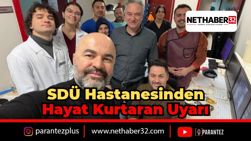 SDÜ Hastanesi'nden İnme Uyarısı: Zaman Çok Önemli