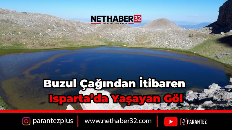 Isparta Karagöl Buzul Çağından Kalma Cennet