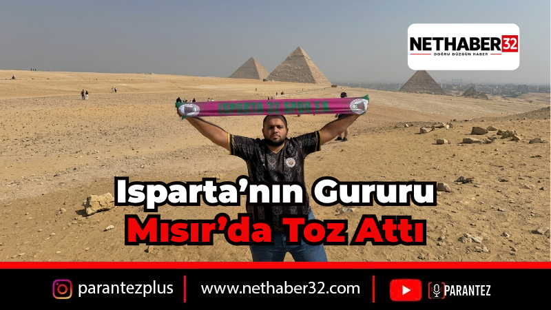 Ispartalı Fenomen Avukat Sercan Güder’den Mısır Çıkarması!