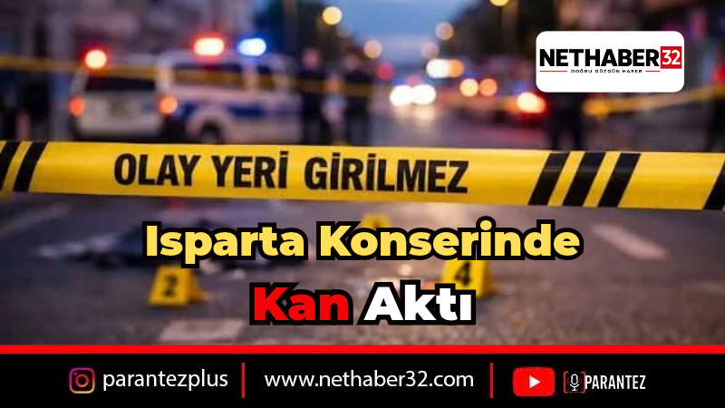 Isparta'daki Ebru Yaşar Konserinde Bıçaklı Kavga: 1 Yaralı