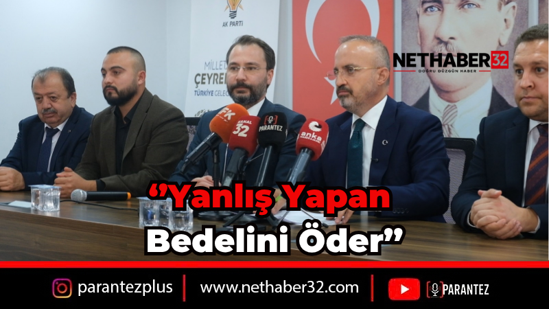 Bülent Turan Isparta’da Sert Konuştu: Yanlış Yapan Bedelini Öder