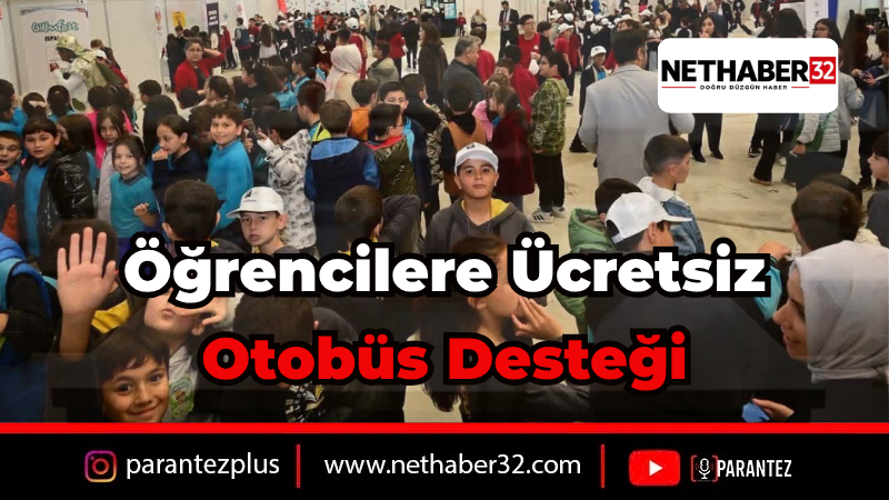 Bilimfest Isparta Katılımcılarına Özel Ücretsiz Otobüs Desteği