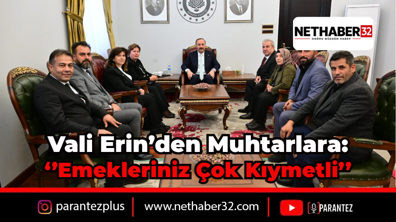 Vali Abdullah Erin'den Muhtarlar Günü Ziyareti ve Kutlama
