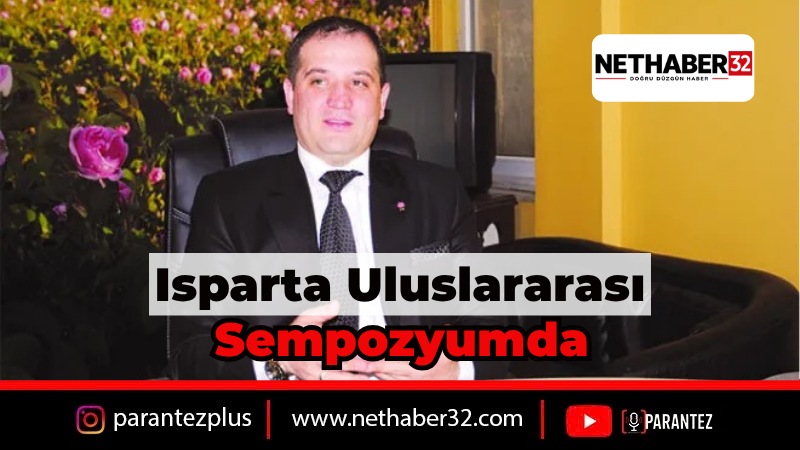 Isparta Belediyesi'nin Dijital Vizyonu Uluslararası Sempozyumda