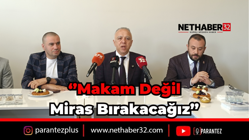 KARABULUT: MAKAM DEĞİL MİRAS BIRAKACAĞIZ!