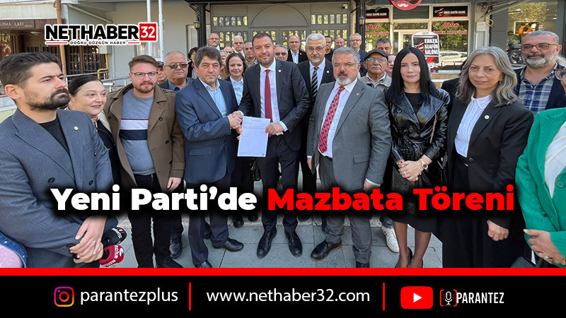 Yeni Parti’de Mazbata Töreni: “Sokağın İçinde Olacağız”