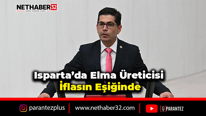 Isparta’da elma üreticisi iflasın eşiğinde