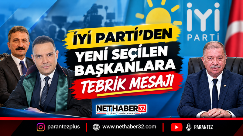İYİ Parti’den Hüdai Şahin, Fatih Semiz ve Metin Çelik’e tebrik mesajı