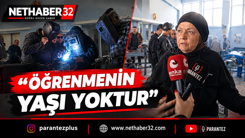 77 YAŞINDA KAYNAKÇILIK KURSUNA KATILDI
